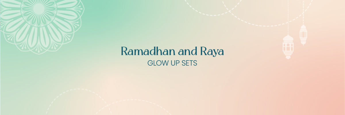 Raya Glow Up Sets